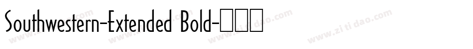 Southwestern-Extended Bold字体转换